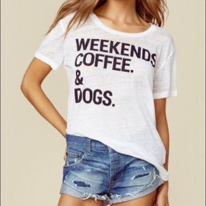 Chaser tissue T shirt Weekends Coffee & Dogs